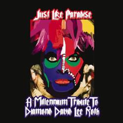 David Lee Roth : Just Like Paradise: A Millennium Tribute to Diamond David Lee Roth
